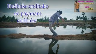 Endhake endhake ee payanam endhake  Full video song [upl. by Sibley964]