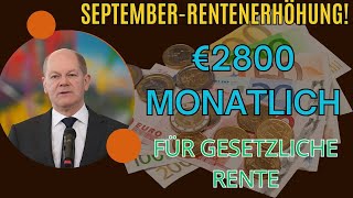 2800 € Monatliche Rentenerhöhung für Deutsche Anpassung im September unter neuem Regierungsplan [upl. by Nwahsirhc220]