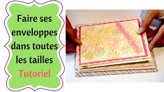 Comment faire des Enveloppes pour Cartes dans Toutes les Tailles et Sans Punch Board [upl. by Mohandas]