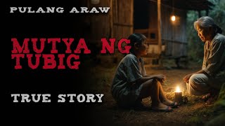 Mutya ng Tubig  True Story [upl. by Dahsar193]