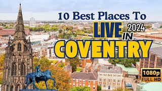 10 Best Places to Live in Coventry Uk  2024 [upl. by Edivad]