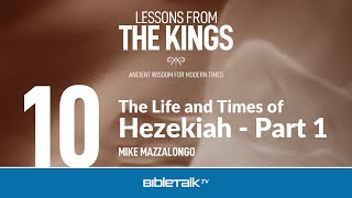 The Life and Times of Hezekiah Part 1 Hezekiah Bible Study – Mike Mazzalongo  BibleTalktv [upl. by Dotti]