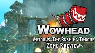 Antorus The Burning Throne  Zone Preview [upl. by Haberman814]