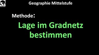 Methode Lage im Gradnetz bestimmen Geographie Mittelstufe [upl. by Karb]