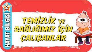 Temizlik ve Sağlığımız İçin Çalışanlar 🧼 2Sınıf Hayat Bilgisi 2023 [upl. by Tonkin]