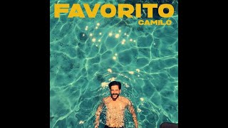 Camilo  Favorito Video Lyric  LETRA OFICIAL [upl. by Ris]