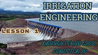 IRRIGATION LESSON 1  DRAUGHTSMAN CIVIL  SEMESTER IV  FOR ITI TRAINEES  IN MALAYALAM [upl. by Mel]