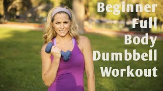 15 Minute Beginner Full Body Dumbbell Workout [upl. by Brittnee]