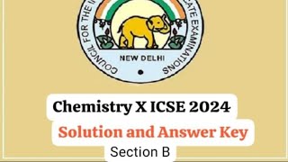 class 10 icse chemistry paper Section B 100 accurate answer key [upl. by Irrok]