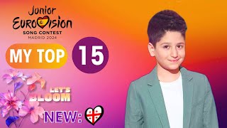 🇪🇦 Junior Eurovision 2024 MY TOP 15  New 🇬🇪  Top JESC 2024 Madrid [upl. by Southworth]