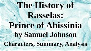 The History of Rasselas Prince of Abyssinia by Samuel Johnson  Characters Summary Analysis [upl. by Lydon]