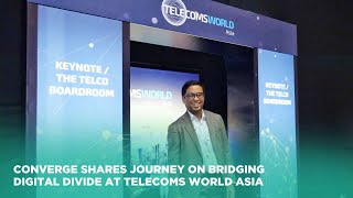 Converge shares journey on bridging digital divide at Telecoms World Asia [upl. by Eceinhoj333]