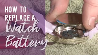 How To Replace A Watch Battery [upl. by Ennaihs38]