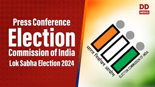 Press Conference by Election Commission of India  Lok Sabha Election 2024 [upl. by Finbar]