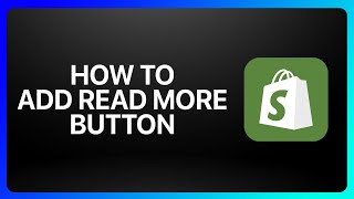 How To Add Read More Button In Shopify Tutorial [upl. by Notsnarc]