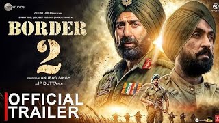 BORDER 2  Trailer  BORDER 2 Announcement Video  BORDER 2 release date  BORDER 2 full movie [upl. by Amre956]