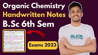 Organic Chemistry HANDWRITTEN NOTES for BSc 6th Sem  Exams 2023‎️‍🔥 [upl. by Syman]