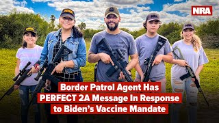 Border Patrol Agent Has PERFECT 2A Message In Response to Bidens Vaccine Mandate [upl. by Franzen798]