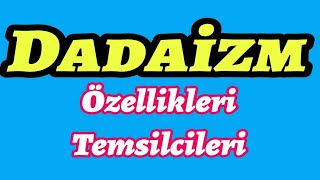 Dadaizm Nedir Özellikleri Temsilcileri Edebi Akımlar Tristan Tzara Kuralsızlık Edebiyat AYT [upl. by Ben]