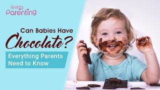 Giving Chocolates to Babies When amp How to Introduce [upl. by Ahsino]