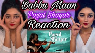 Reaction On Pagal Shayar Babbu Maan  Latest Punjabi songs 2022 [upl. by Colston]