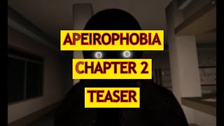 APEIROPHOBIA CHAPTER 2 TEASER NEW [upl. by Assetan]