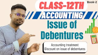 Class12th issue of debentures  accounting treatment of discount on issue of debentures  chapter9 [upl. by Portwin51]