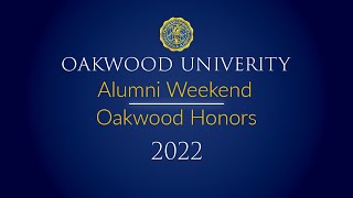 2022 Oakwood Honors  2022 Alumni Homecoming Weekend [upl. by Waugh]