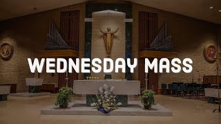 Wednesday Mass 8724 [upl. by Melville]