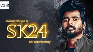 Sk24 movie director   Sivakarthikeyan  cibi chakravarthy  passion studio  cinetrends [upl. by Criswell]