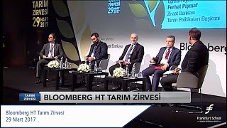 Bloomberg HT Tarım Zirvesi  Tarımın Finansman Yönetimi 29 Mart 2017 [upl. by Werdna]