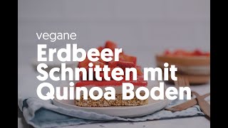 Erdbeer Schnitten mit Quinoa Boden [upl. by Olvan]