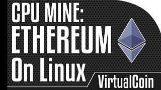 How to mine Ethereum  Using linux CPU [upl. by Eilla]