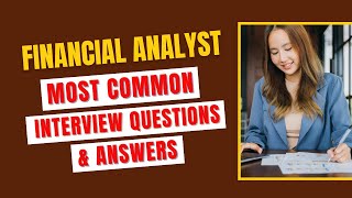 Financial Analyst Interview Questions and Answers for 2024 [upl. by Arley]