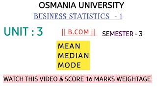 MEAN  MEDIAN  MODE  BUSINESS STATISTICS  1  EXPLANATION VIDEO  SEM 3 shivanipallela [upl. by Gina]