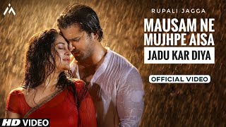 Mausam Ne Mujhpe Aisa Jadu Kar Diya Official Video Rupali Jagga Himesh Reshammiya  New Song 2023 [upl. by Bowne]