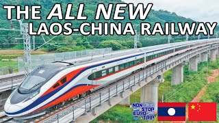 The ALL NEW LaosChina Railway  Southeast Asias Best Trains [upl. by Olivier]