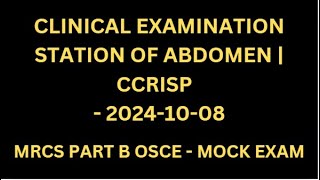 CLINICAL EXAMINATION STATION OF ABDOMEN  CCRISP [upl. by Leonhard]