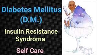 Diabetes Mellitus  DM  Insulin Resistance Syndrome  Self Care  PSM lecture  Community Medicine [upl. by Noira]