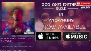 Patoranking  This Kind Luv Ft Wizkid OFFICIAL AUDIO 2016 [upl. by Brod931]