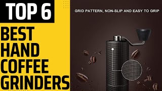 Best Hand Coffee Grinders 2023 [upl. by Yztim429]