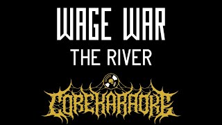 Wage War  The River Karaoke Instrumental [upl. by Casabonne367]