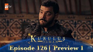 Kurulus Osman Urdu  Season 5 Episode 126 Preview 1 [upl. by Adlesirhc]