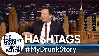 Hashtags MyDrunkStory [upl. by Sou735]