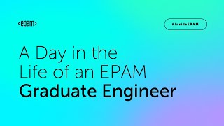 A Day in the Life of an EPAM Graduate Engineer [upl. by Ifill]