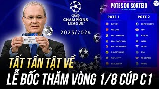 TẤT TẦN TẬT VỀ LỄ BỐC THĂM VÒNG 18 C1 PSG NẠP MẠNG CHO REAL BARCA MAN CITY BAYERN HAY ARSENAL [upl. by Akimahs65]