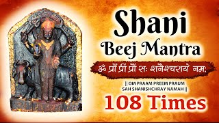 Shani Beej Mantra 108 Times  Om Pram Preem Proum Sah Shanaischaraya Namah  Navgraha Mantra  Shani [upl. by Airual]