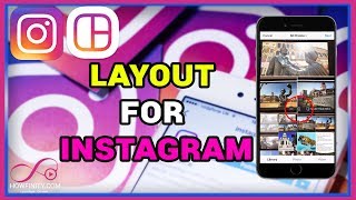 How To Use LAYOUT For Instagram [upl. by Legnaesoj]