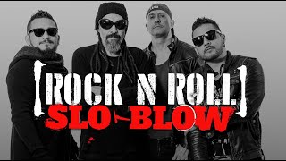 SloBlow  Rock N´ Roll [upl. by Jamey10]