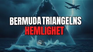 Sann historia om Bermudatriangelns hemligheter [upl. by Kenward]